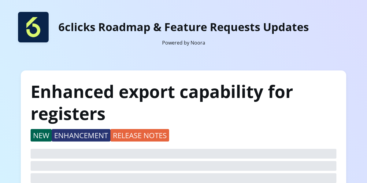 Enhanced export capability for registers | 6clicks Roadmap & Feature ...