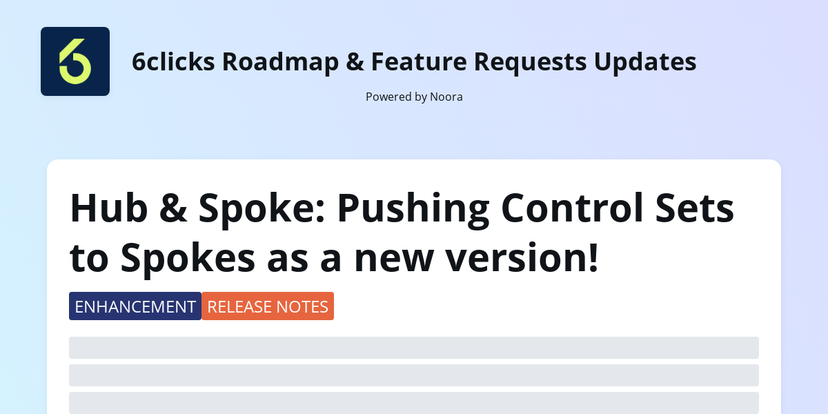 Hub & Spoke: Pushing Control Sets to Spokes as a new version! | 6clicks ...