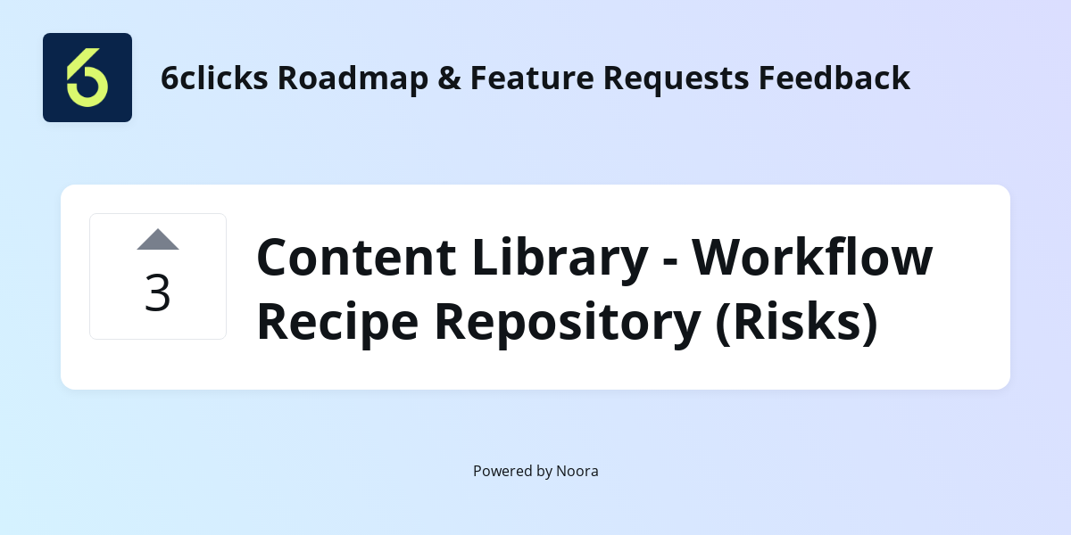 Content Library - Workflow Recipe Repository (Risks) | Feature Requests ...