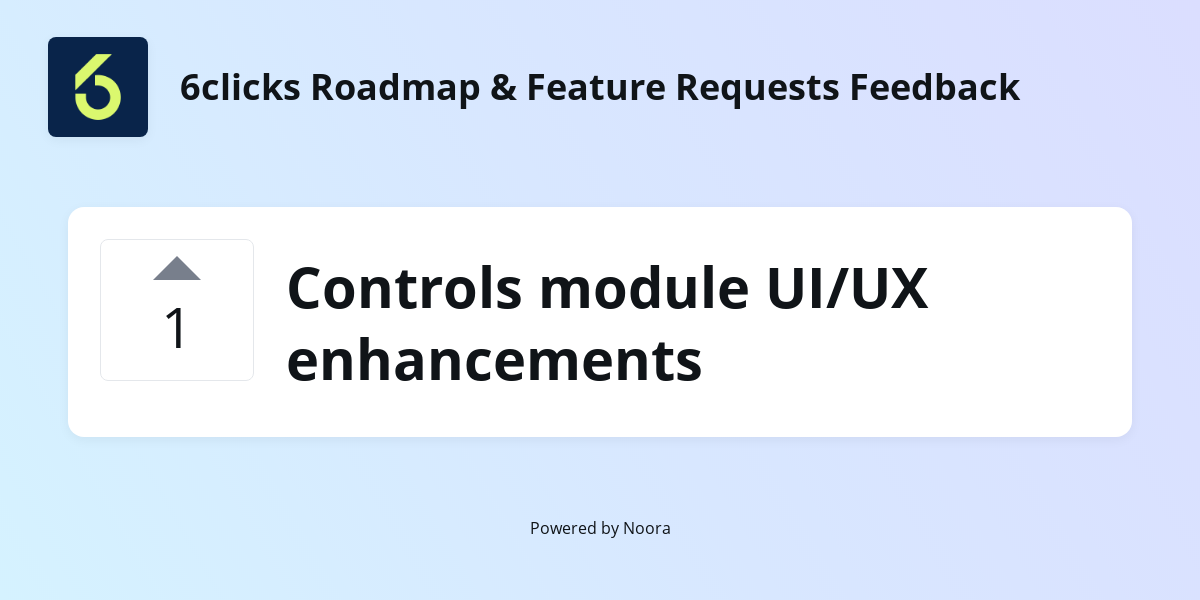 Controls module UI/UX enhancements | Feature Requests | 6clicks Roadmap ...